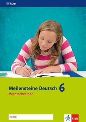 Bild des Verkufers fr Meilensteine Deutsch 6. Arbeitsheft Rechtschreiben 6. Klasse. Ausgabe ab 2016 zum Verkauf von Smartbuy