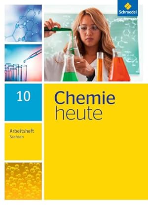 Bild des Verkufers fr Chemie heute 10. Arbeitsheft. Sekundarstufe 1. Sachsen : Ausgabe 2013 zum Verkauf von Smartbuy