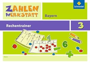 Bild des Verkufers fr Zahlenwerkstatt - Rechentrainer 3. Bayern zum Verkauf von Smartbuy