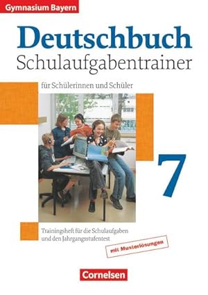 Bild des Verkufers fr Deutschbuch 7. Jahrgangsstufe. Schulaufgabentrainer mit Lsungen. Gymnasium Bayern zum Verkauf von Smartbuy