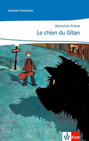 Bild des Verkufers fr Cours intensif. Franzsisch als 3. Fremdsprache / Le chien du gitan : Lektre passend zu Band 1 (1. Lernjahr) zum Verkauf von Smartbuy