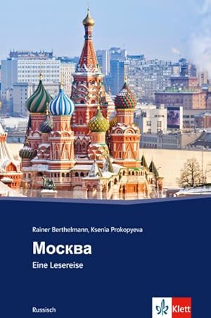 Image du vendeur pour Moskau : Russische Lektre fr das 4. und 5. Lernjahr mis en vente par Smartbuy