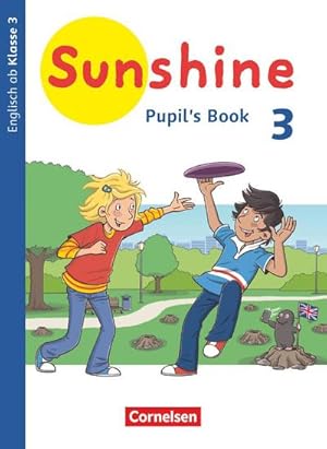 Image du vendeur pour Sunshine 3. Schuljahr. Baden-Wrttemberg, Hessen, Niedersachsen - Pupil's Book : Mit BuchTaucher-App mis en vente par Smartbuy