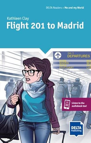 Seller image for Flight 201 to Madrid. Reader + Delta Augmented for sale by Smartbuy