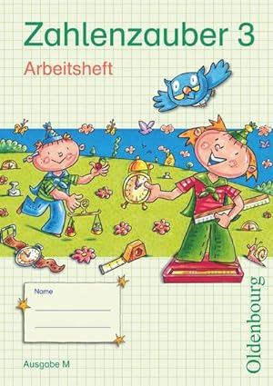 Bild des Verkufers fr Zahlenzauber 3 Ausgabe M Arbeitsheft : Mathematik fr Grundschulen Neuausgabe zum Verkauf von Smartbuy