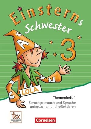 Seller image for Einsterns Schwester - Sprache und Lesen 3. Schuljahr - Themenheft 1 : Leihmaterial for sale by Smartbuy