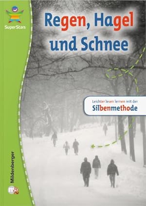 Imagen del vendedor de SuperStars - Regen, Hagel und Schnee : Leichter lesen lernen mit der Silbenmethode a la venta por Smartbuy