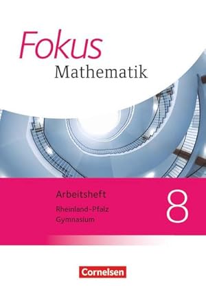 Bild des Verkufers fr Fokus Mathematik 8. Schuljahr. Arbeitsheft mit Lsungen. Gymnasium Rheinland-Pfalz zum Verkauf von Smartbuy