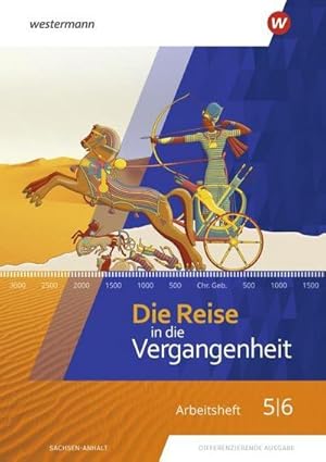 Imagen del vendedor de Die Reise in die Vergangenheit 5 / 6. Arbeitsheft. Sachsen-Anhalt : Ausgabe 2020 a la venta por Smartbuy