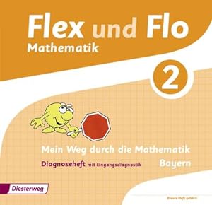 Bild des Verkufers fr Flex und Flo 2. Diagnoseheft. Bayern : Ausgabe 2014 zum Verkauf von Smartbuy