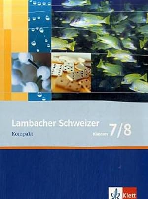 Bild des Verkufers fr Lambacher Schweizer. 7. und 8. Schuljahr. Kompakt zum Verkauf von Smartbuy