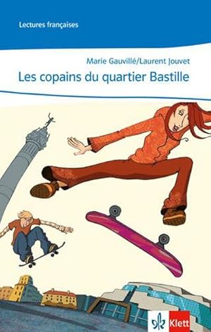 Bild des Verkufers fr Cours intensif. Franzsisch als 3. Fremdsprache. Les copains du quartier Bastille : Lektre passend zu Band 1 zum Verkauf von Smartbuy