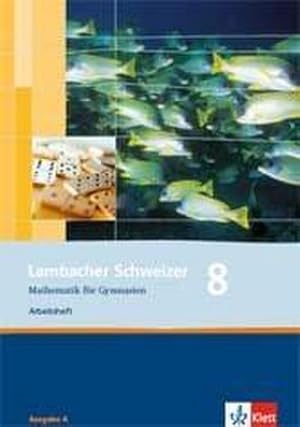 Immagine del venditore per Lambacher Schweizer. 8. Schuljahr. Arbeitsheft plus Lsungsheft. Allgemeine Ausgabe venduto da Smartbuy