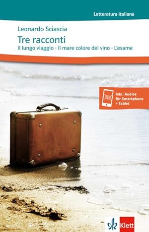 Seller image for Tre racconti. Lektre + Klett-Augmented : Il lungo viaggio - Il mare colore del vino - L'esame for sale by Smartbuy