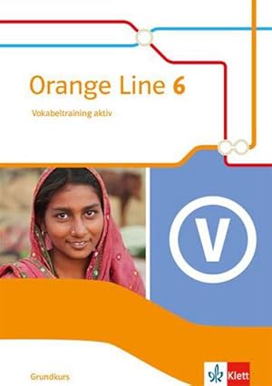 Bild des Verkufers fr Orange Line 6 Grundkurs. Vokabeltraining aktiv mit Lsungsheft Klasse 10 zum Verkauf von Smartbuy
