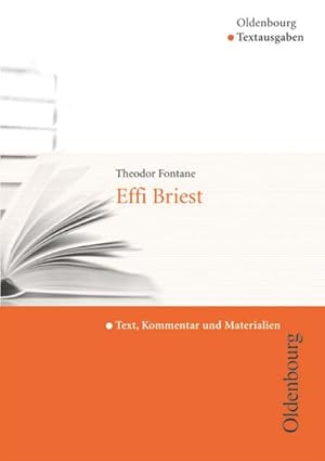 Bild des Verkufers fr Oldenbourg Textausgaben - Texte, Kommentar und Materialien : Effi Briest zum Verkauf von Smartbuy