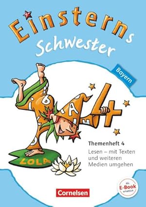 Seller image for Einsterns Schwester 4. Jahrgangsstufe. Themenheft 4 Bayern : Sprache und Lesen for sale by Smartbuy