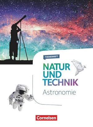 Image du vendeur pour Natur und Technik 5.-10 Schuljahr - Naturwissenschaften - Astronomie : Themenheft mis en vente par Smartbuy