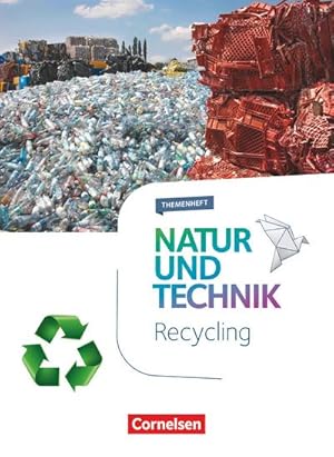 Bild des Verkufers fr Natur und Technik - Naturwissenschaften 5.-10. Schuljahr - Recycling : Themenheft zum Verkauf von Smartbuy