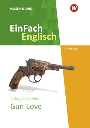 Imagen del vendedor de Gun Love. Textausgabe : EinFach Englisch New Edition Textausgaben a la venta por Smartbuy
