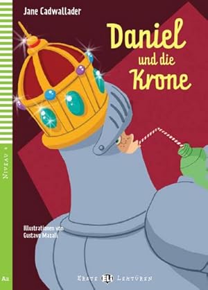 Immagine del venditore per Daniel und die Krone, m. Multi-ROM mit Video : Deutsche Lektre fr das 2. und 3. Lernjahr. mit Audio via ELI Link-App venduto da Smartbuy