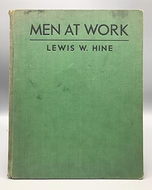 Seller image for Men at Work: Photographic Studies of Modern Men and Machines for sale by Panoply Books