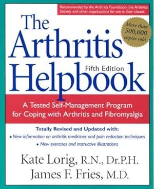 Immagine del venditore per The Arthritis Helpbook: A Tested Self-management Program for Coping with Arthritis and Fibromyalgia venduto da WeBuyBooks