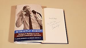 Seller image for Strictly Right: William F. Buckley Jr. And The American Conservative Movement: Inscribed for sale by SkylarkerBooks