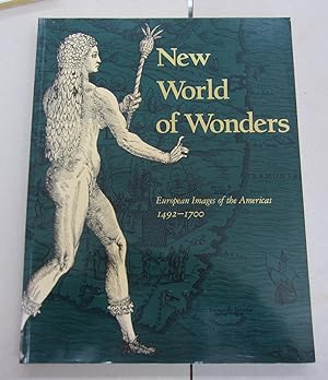 Seller image for New World of Wonders: European Images of the Americas, 1492-1700 for sale by Midway Book Store (ABAA)