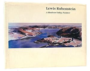 LEWIS RUBENSTEIN A Hudson Valley Painter SIGNED