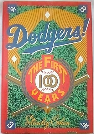 Seller image for Dodgers!: The First 100 Years for sale by P Peterson Bookseller