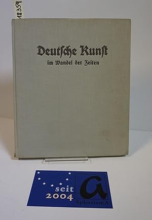 Image du vendeur pour Deutsche Kunst im Wandel der Zeiten. mis en vente par AphorismA gGmbH