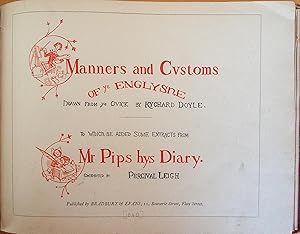 Manners and Customs of ye Englyshe. Drawn from ye Quick by Rychard Doyle. To which be added some ...