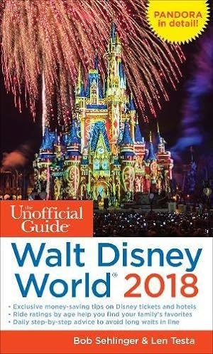 Seller image for The Unofficial Guide to Walt Disney World 2018 (The Unofficial Guides) for sale by WeBuyBooks