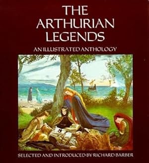 Bild des Verkufers fr Arthurian Legends: An Illustrated Anthology zum Verkauf von WeBuyBooks