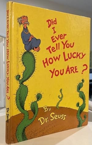 Seller image for Did I Ever Tell You How Lucky You Are? (FIRST EDITION) for sale by Foster Books, Board of Directors FABA