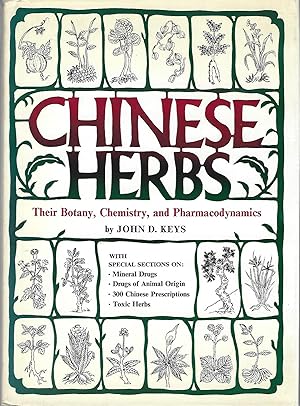 Chinese Herbs: Their Botany, Chemistry, and Pharmacodynamics