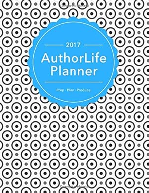 Seller image for Authorlife 2017 Planner for sale by Reliant Bookstore