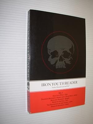 Seller image for Iron Youth Reader: Studies Beyond Good and Evil, Vol. I for sale by Black and Read Books, Music & Games