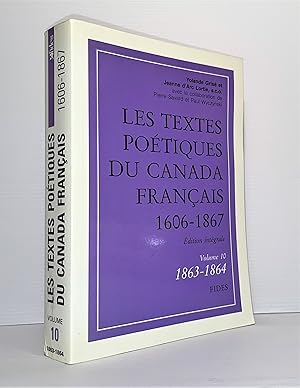 Textes poétiques du Canada français : 1863-1864. Volume 10