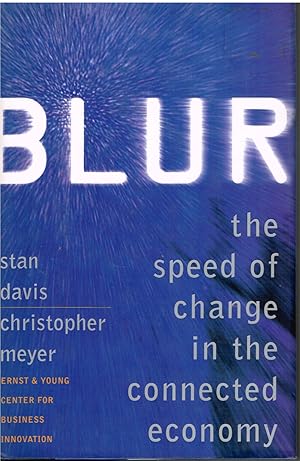Seller image for Blur: The Speed of Change in the Connected Economy for sale by First Class Used Books