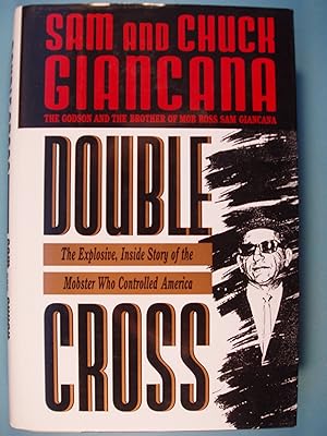 Image du vendeur pour Double Cross: The Explosive, Inside Story of the Mobster Who Controlled America mis en vente par PB&J Book Shop