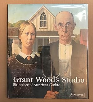 Image du vendeur pour Grant Wood's Studio: Birthplace of American Gothic mis en vente par Fahrenheit's Books