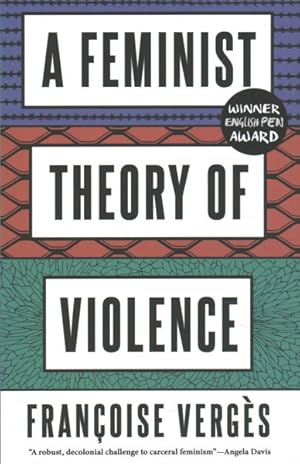 Bild des Verkufers fr Feminist Theory of Violence : A Decolonial Perspective zum Verkauf von GreatBookPrices