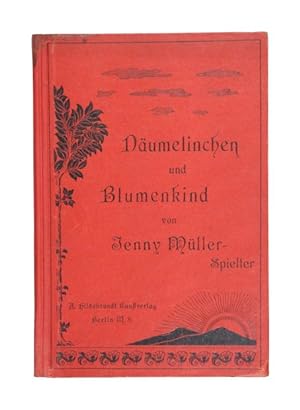 Bild des Verkufers fr Dumelinchen und Blumenkind von Jenny Mller-Spielter. zum Verkauf von Versandantiquariat Wolfgang Friebes