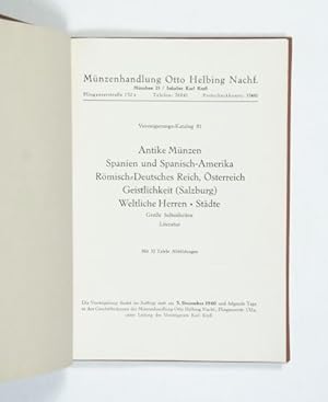 Image du vendeur pour Versteigerungs-Katalog 81. Antike Mnzen, Spanien und Spanisch-Amerika, Rmisch-Deutsches Reich, sterreich, Geistlichkeit (Salzburg), Weltliche Herren, Stdte. Groe Seltenheiten. Literatur. mis en vente par Versandantiquariat Wolfgang Friebes