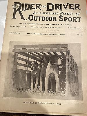 Immagine del venditore per THE RIDER AND DRIVER an illustrated weekly of OUTDOOR SPORT(vol xxxvii Oct 31, 1908 #6 venduto da Happy Heroes