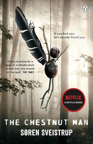 Bild des Verkufers fr The Chestnut Man (Film Tie-In) : The chilling and suspenseful thriller now a Top 10 Netflix series zum Verkauf von Smartbuy
