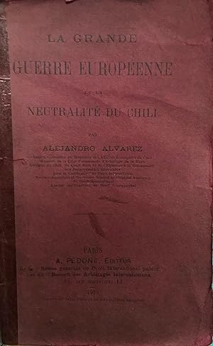 La Grande Guerre Européenne et la Neutralité du Chili