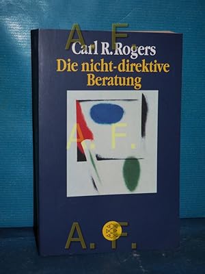 Imagen del vendedor de Die nicht-direktive Beratung = Counseling and psychotherapy Aus d. Amerikan. von Erika Nosbsch / Fischer , 42176 : Geist und Psyche a la venta por Antiquarische Fundgrube e.U.